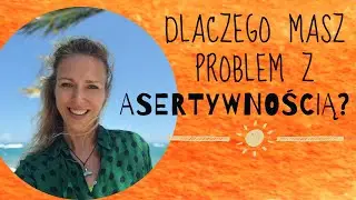Asertywność - niby proste, a jednak nie dajemy rady