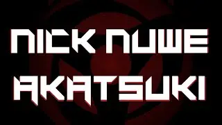 NICK NUWE - AKATSUKI (Official Lyrics Video)