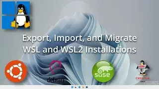 Export, Import, and Migrate WSL and WSL2 Installations