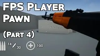 UE4 Tutorial: Sound FX, Tracer Rounds, Muzzle Flash (FPS Pawn Part 4)