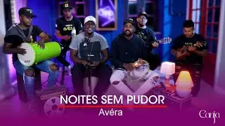 CANJA #09 - GRUPO AVÉRA -  NOITES SEM PUDOR