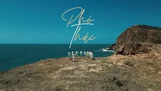 PHÓ THÁC (sáng tác: Lm Nguyễn Duy) | ANGELO BAND & ANGELO CHOIR | OFFICIAL MV 4K