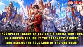 🔥Incompetent Baron Exiled by His Family Who Took in a Cursed Elf and Built the Strongest Empire!