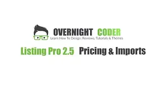 ListingPro 2.5 Business Plan Setup & Importing Listings using Wp All Import!