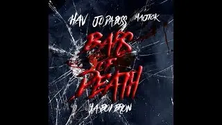 Hav, J.O Da Boss, Majick & Ya Boi Bron - Bars Of Death (Official Music Video)