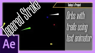Orbs with trails (tapered stroke) | Text Animator | After Effects
