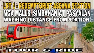 REDEMPTORIST-ASEANA STATION WALKING DISTANCE LNG MGA MALLS O PASYALAN LRT 1 CAVITE EXTENSION PHASE 1