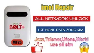 zong 4g bolt plus mf25 all versions network unlock in Edl mode (without fastboot)+ 100% imei repair
