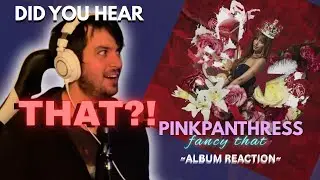Music Producer hears FANCY THAT by PINKPANTHRESS for the FIRST TIME!! (album reaction and analysis)