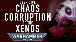 Chaos Corruption Deep Dive, How Do the Chaos Gods Corrupt other Races in 