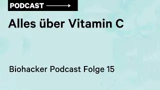 Alles über Vitamin C