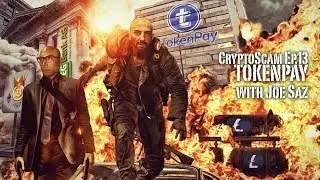 CryptoScam #13 - TokenPay ($TPAY) w/ Joe Saz