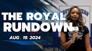 The Royal Rundown: August 19, 2024
