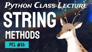 PCL-16 : String Methods In Python | Complete Python Tutorial For Absolute Beginners