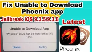 Fix! Phoenix could not be installed at this time || Jailbreak iOS Device