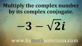 Multiplying Complex Conjugates (Example)