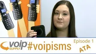 What is a VoIP ATA & How does a VoIP ATA Work?  |  VoIPisms: Episode 1