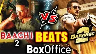 Tiger Shroff's BAAGHI 2 BEATS Salman's DABANGG 2 At Box Office