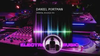 Daniel Portman - Minimal Bounce Mix