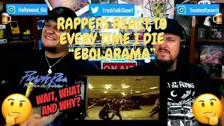 Rappers React To Every Time I Die 