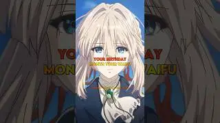 Your birthday month your Waifu 😘❤️‍🩹 