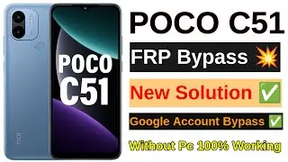 Poco c51 FRP Bypass 💥 New Solution ✅ Poco C51 Google Account Bypass Without Pc 100% Working