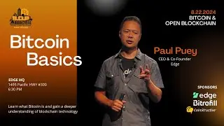 Bitcoin Basics with Paul Puey