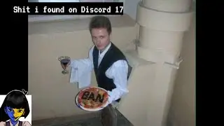 Shit i found on Discord 17