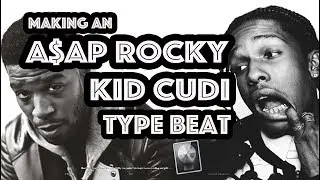 Making a Kid Cudi & A$AP Rocky Type Beat - TRIPPY!