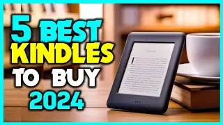 ✅Top 5 - Best Kindles to Buy in 2024 Review - Best Kindle 2024 Review