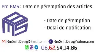 Gestion commerciale Pro BMS:  DATE DE PEREMPTION تاريخ الصلاحية