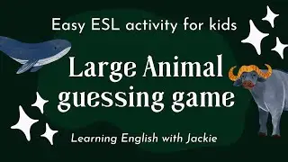 Easy Large Animals ESL Quiz for kids | Fun ESL Guessing Quiz & Activities