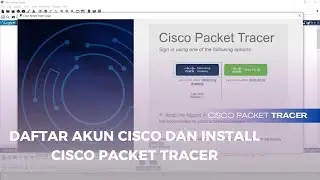 Cisco Packet Tracer #1 Cara Dapetin Akun cisco + Belajar Dashboard CPT