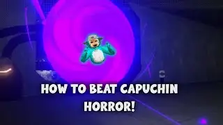 How to beat the capuchin VR horror mode!