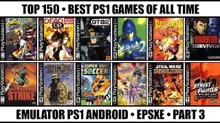 Top 150 Best PS1 Games Of All Time | Best PS1 Games | Emulator PS1 Android / Part 3