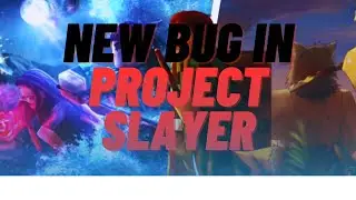 NEW  !!!  Bug In Project Slayers I  Roblox Bug In PROJECT SLAYERS 2023