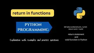Python return statement and void function in Python | Python for beginners | part-2