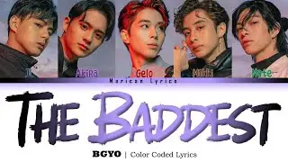 BGYO - The Baddest | Tag/Eng (Color Coded Lyrics)