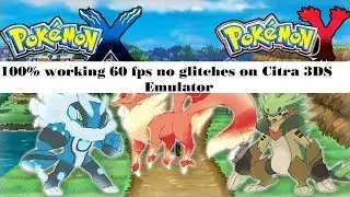 Pokemon X and Y Full 60 Fps No error 100% working on Citra emulator