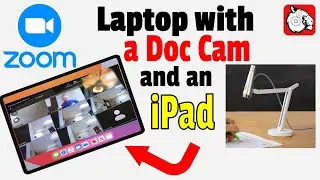 Zoom Meeting with an iPad + Laptop with Doc Cam for Teachers