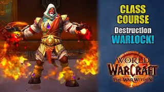 Class Course: A Destruction Warlock Rotation Guide for Beginners! | The War Within 11.1.5