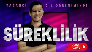 Canlı Yayın - Yabancı Dil Öğreniminde Süreklilik
