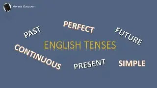 [Myanmar/Burmese] How to use English Tenses - Overview of English Tenses