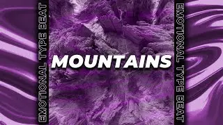 🌊FREE🌊 Emotional type beat - Mountains
