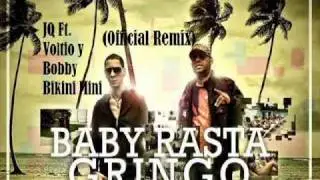 JQ Ft. Baby Rasta & Gringo,Voltio & Bobby -- Bikini Mini (Remix)
