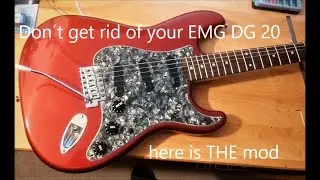 Don´t get rid of your EMG DG20. Here are the mods.