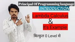 PPL1.1-Lambda Calculus | Introduction | principle of programming language | Lambda Calculus  Example