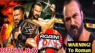 Drew Mcintyre VS Roman Reigns MATCH OFFICIAL Now, DREW MCINTYRE WARNING To ROMAN For Match