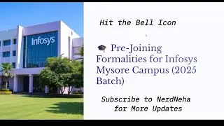Infosys Mysore Pre-Joining Formalities 2025 | Launchpad, Documents, Training, Life at Campus