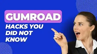 Gumroad Hacks You Did Not Know About